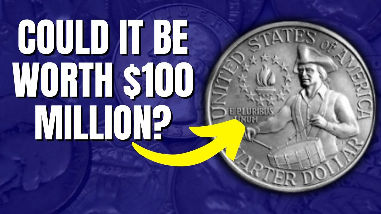 Rare Bicentennial Quarter Valued at Nearly $100 Million