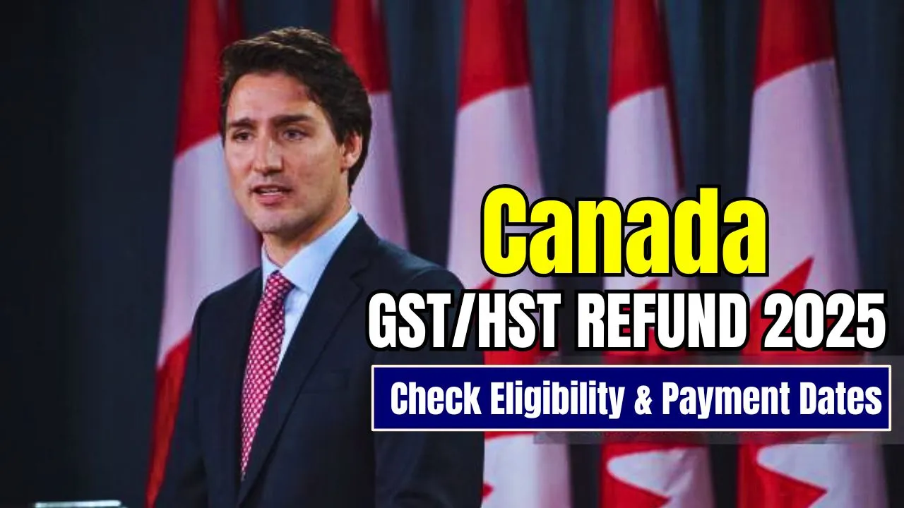 Canada GST/HST Refund 2025