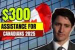 Assistance for Canadians 2025