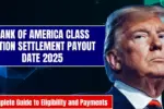 Bank Of America Class Action Settlement Payout Date 2025