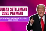 Equifax Settlement 2025 Payment