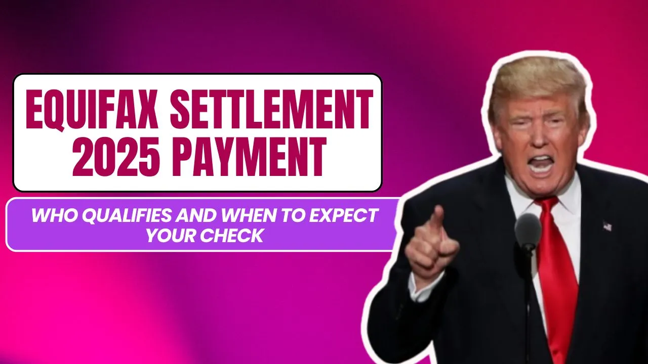 Equifax Settlement 2025 Payment