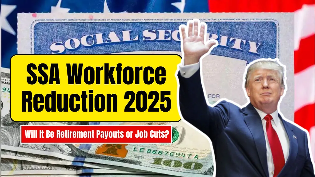 SSA Workforce Reduction 2025